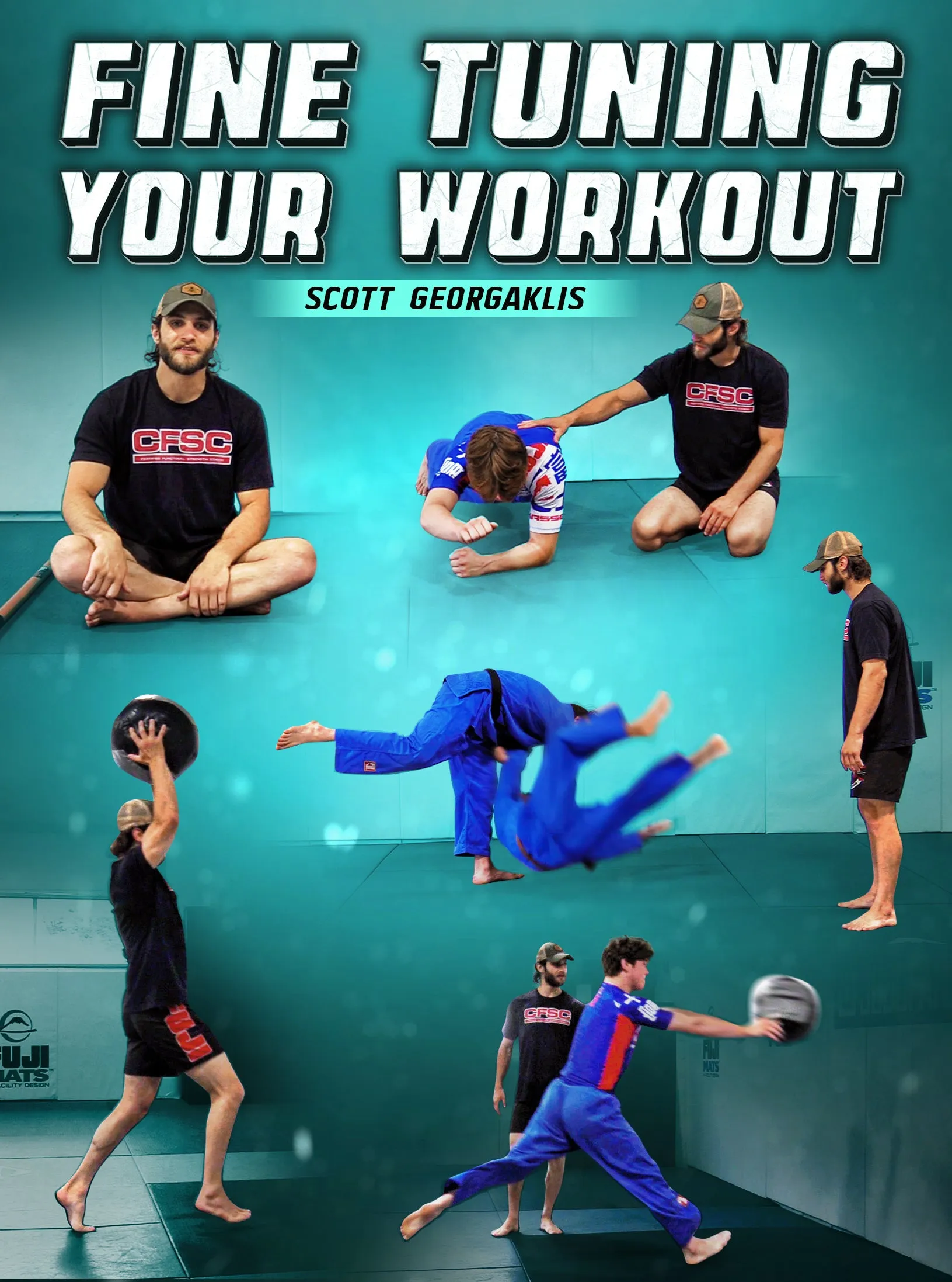 Fine Tuning Your Workout by Scott Georgaklis